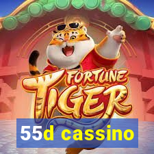 55d cassino